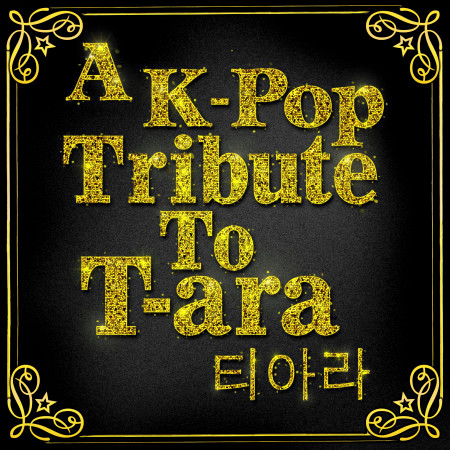 A K-Pop Tribute to T-ara (티아라)
