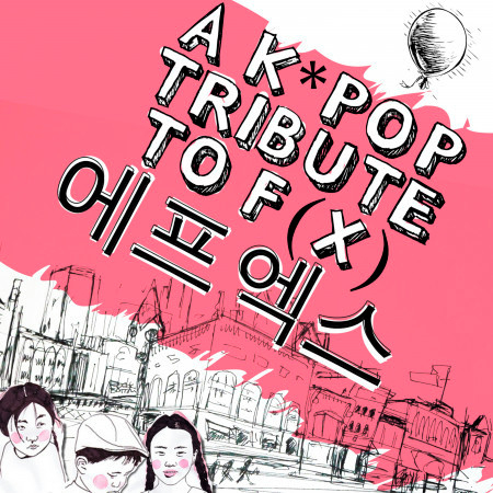 A K-Pop Tribute to f(x) (에프엑스)