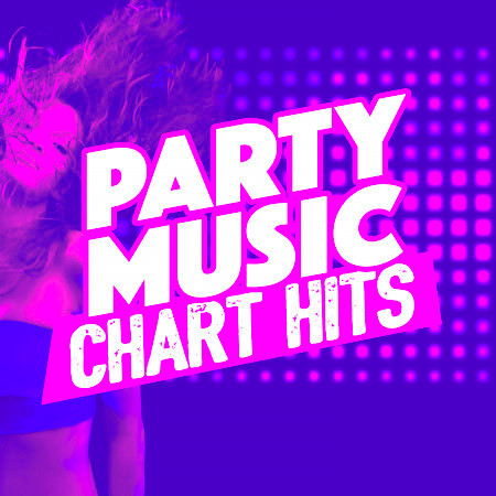 Party Music Chart Hits