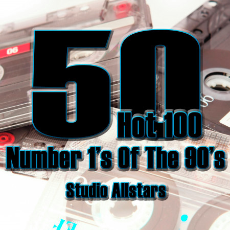 50 Hot 100 Number Ones Of The 90's