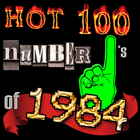 Hot 100 Number Ones Of 1984