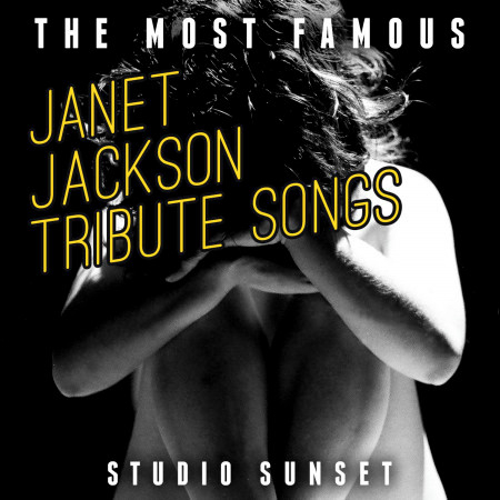 The Most Famous: Janet Jackson Tribute Songs
