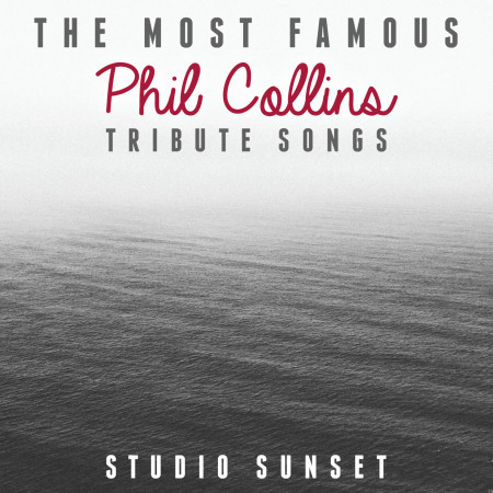 The Most Famous: Phil Collins Tribute Songs