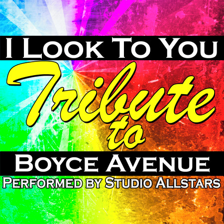I Look to You (A Tribure to Boyce Avenue) - Single
