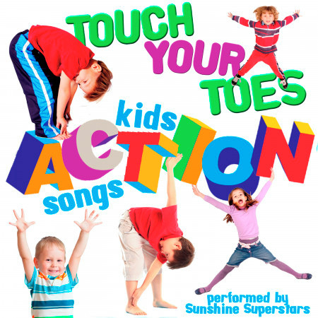 Touch Your Toes: Kids Action Songs