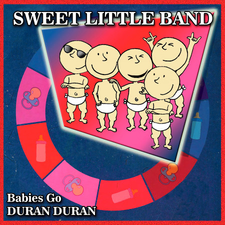 Babies Go Duran Duran