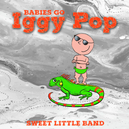 Babies Go Iggy Pop