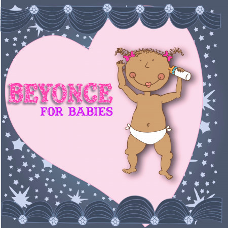 Beyonce For Babies