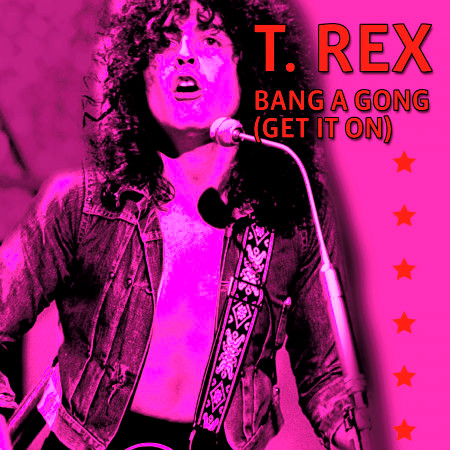 Bang A Gong (Get It On) (Extended Version)