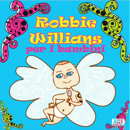 Robbie Willians Per I Bambini