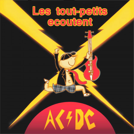 Les Tout - Petits Ecoutent AC/DC