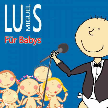 Luis Miguel Für Babys