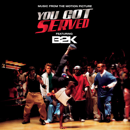 B2K Presents "You Got Served" Soundtrack 專輯封面