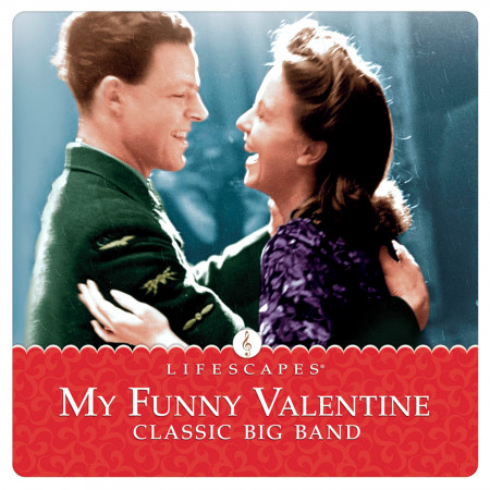 My Funny Valentine: Classic Big Band