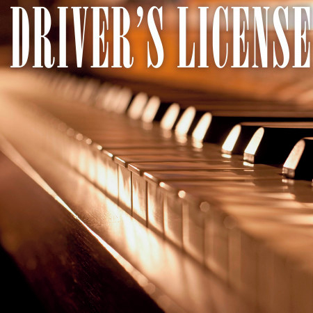 Driver's License (Piano Version)