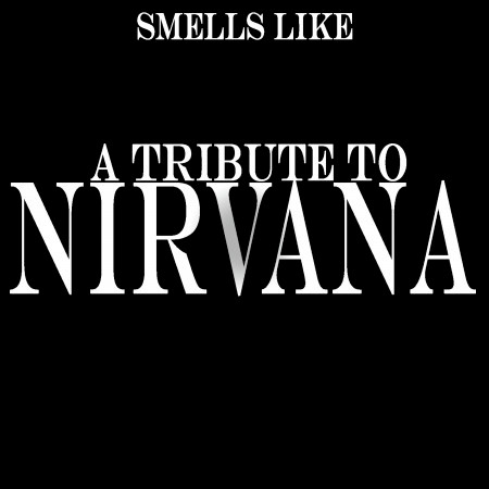 Smells Like Teen Spirit - (Tribute to Nirvana)