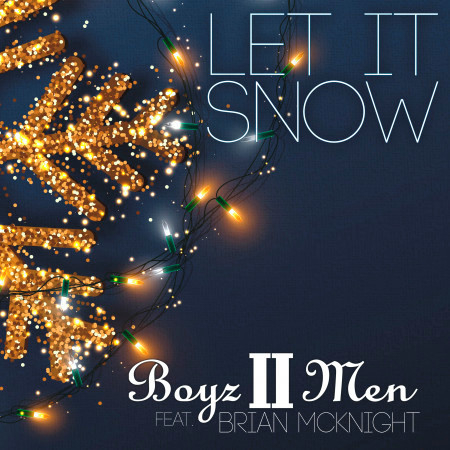 Let It Snow (feat. Brian McKnight) (2020 Holiday Edition)
