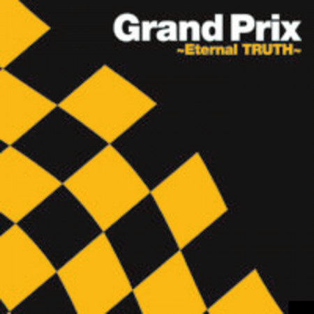 Grand Prix - Eternal TRUTH