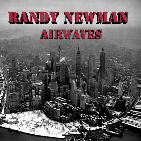Randy Newman Airwaves (Live)