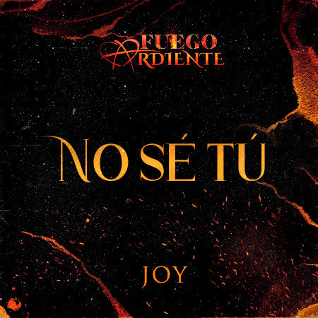 No Sé Tú (De La Telenovela "Fuego Ardiente")