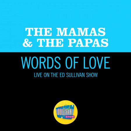 Words Of Love (Live On The Ed Sullivan Show, December 11, 1966)