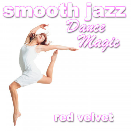 Smooth Jazz Dance Magic
