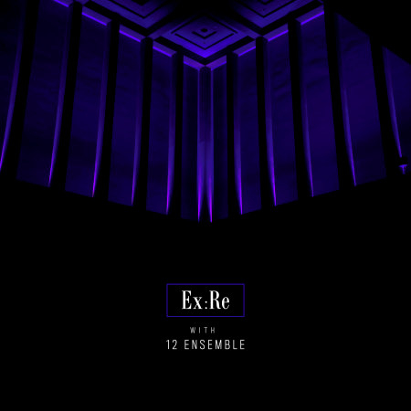 Ex:Re with 12 Ensemble 專輯封面