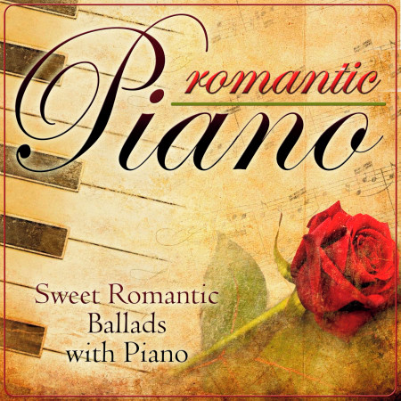 Romantic Piano. Sweet Romantic Ballads with Piano