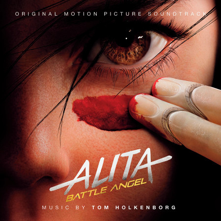 Alita: Battle Angel (Original Motion Picture Soundtrack)