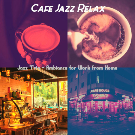 Jazz Trio - Ambiance for Work from Home