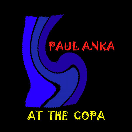 Paul Anka - At the Copa