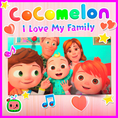 Cocomelon I Love My Family