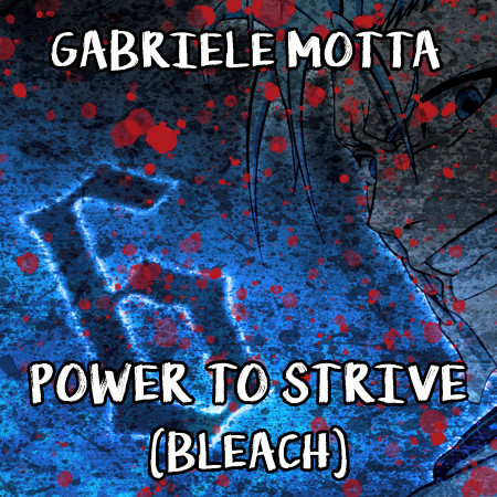 Power To Strive (From "Bleach")