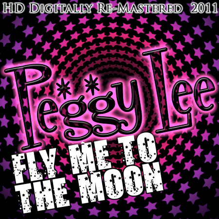 Fly Me To The Moon - (HD Digitally Re-Mastered  2011)