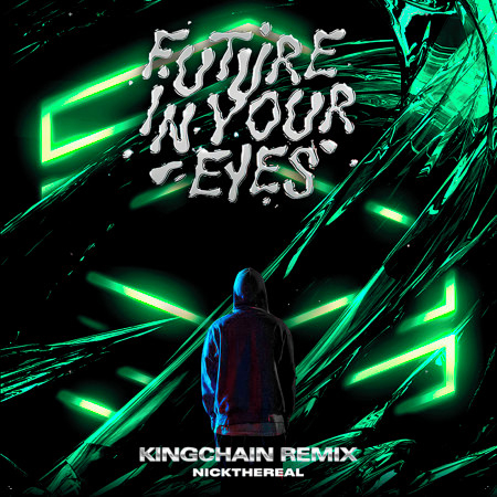 FUTURE IN YOUR EYES (KING CHAIN Remix) 專輯封面