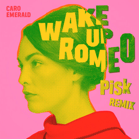 Wake Up Romeo (Pisk Remix)