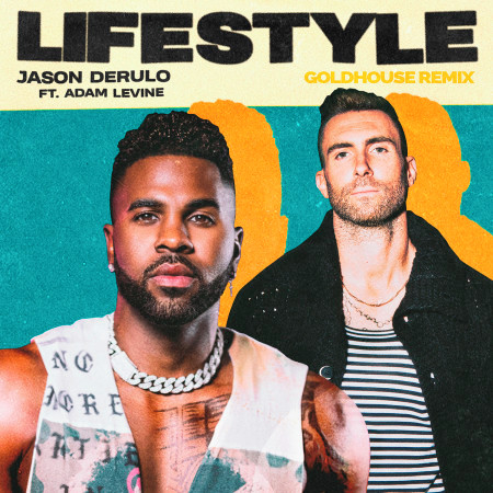 Lifestyle (feat. Adam Levine) (GOLDHOUSE Remix)