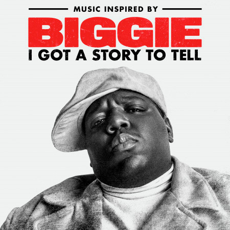 Music Inspired By Biggie: I Got A Story To Tell 專輯封面
