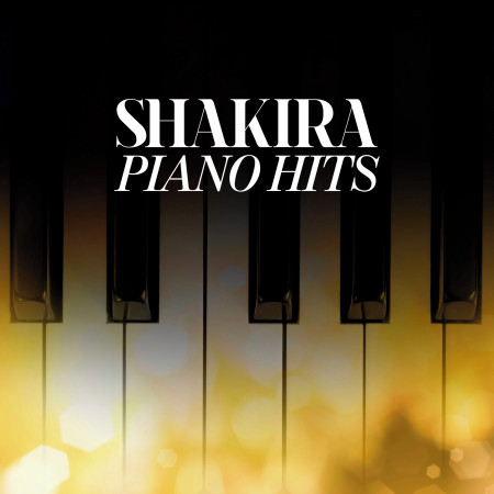 Shakira Piano Hits