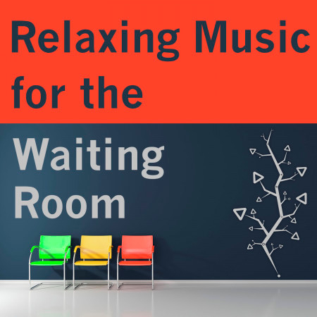 Relaxing Music for the Waiting Room