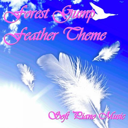 Forest Gump Feather Theme - Soft Piano Music