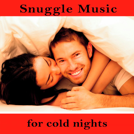 Snuggle Music for Cold Nights