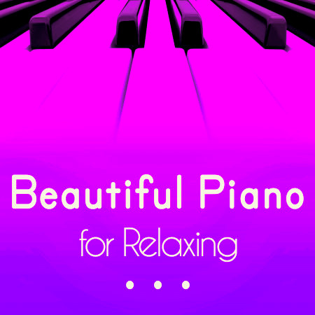 Beautiful Piano for Relaxing