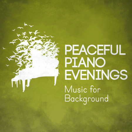 Peaceful Piano Evenings: Music for Background
