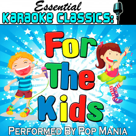 Essential Karaoke Classics: For the Kids