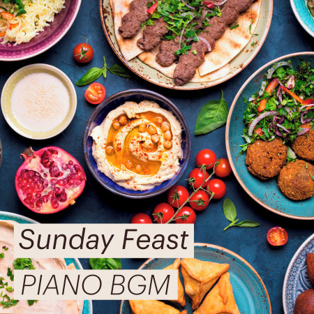 Sunday Feast Piano BGM
