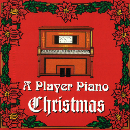 A Player Piano Christmas