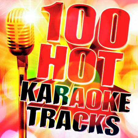 100 Hot Karaoke Tracks
