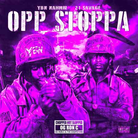 Opp Stoppa (feat. 21 Savage) [Chop Not Slop Remix]