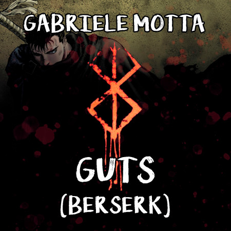 Guts (From "Berserk")